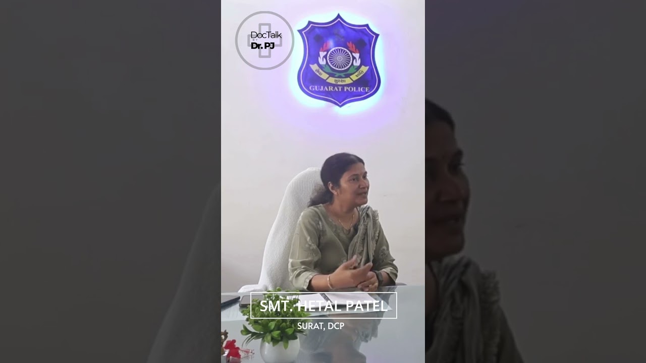 Smt. Hetal Patel | DCP Surat | Dr. Palak Jariwala | Ep. 02 #gujaratpolice #suratpolice