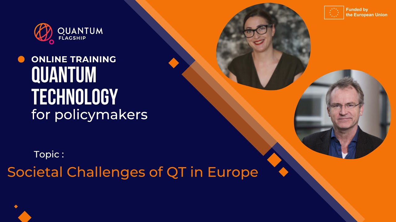 Quantum Technology Training for Policymakers 2nd Series -Session 1- Societal Challenges of QT in EU