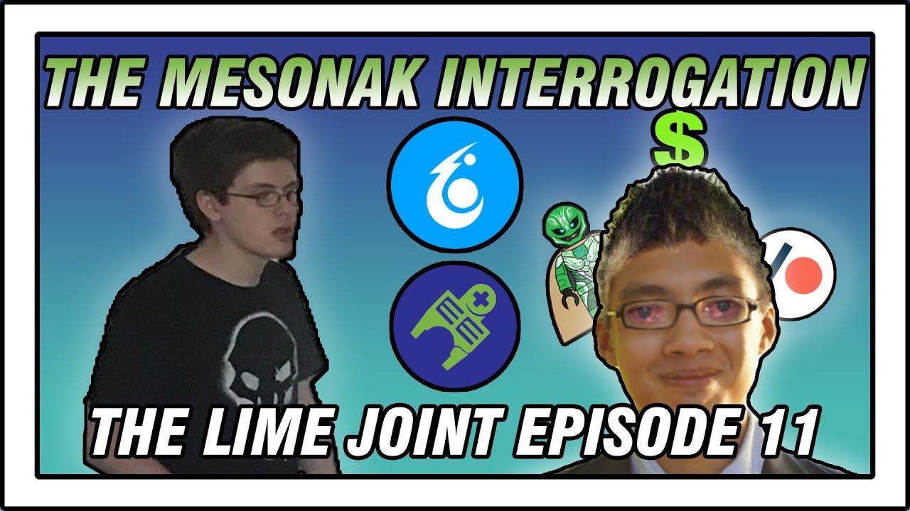 The Lime Joint: 11 - THE MESONAK INTERROGATION ft. Mesonak
