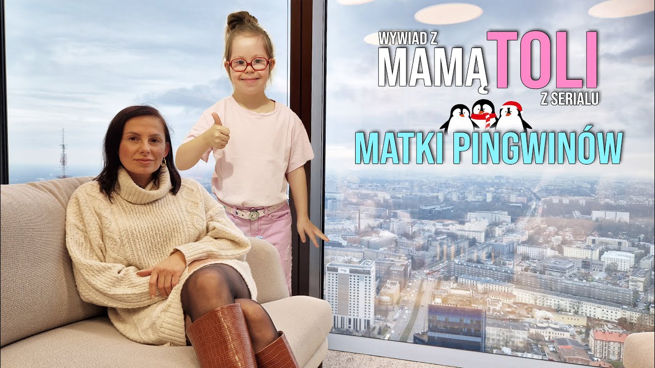 Wywiad z Martą - Mamą Toli z serialu Matki Pingwinów