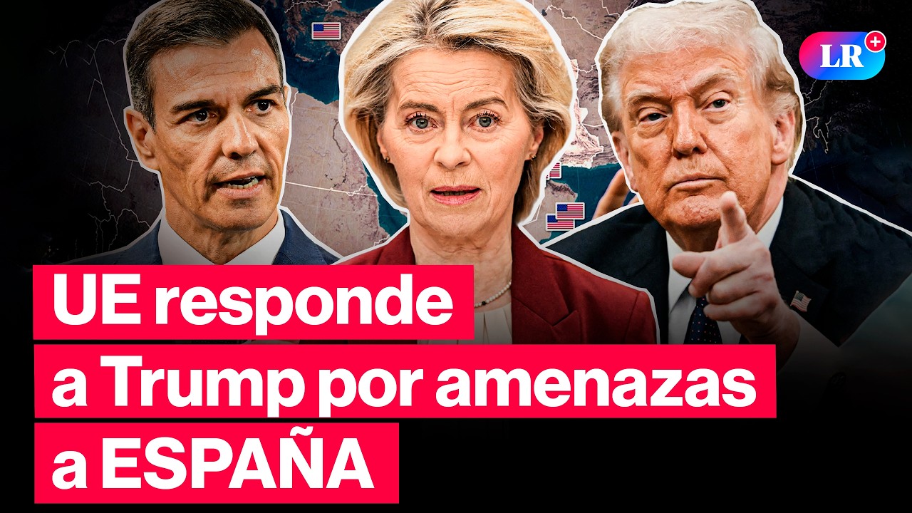 🔴&iexcl;Alerta! La UE DEFIENDE a ESPA&Ntilde;A tras AMENAZAS de TRUMP: &ldquo;No a la GUERRA&rdquo;  | #LR