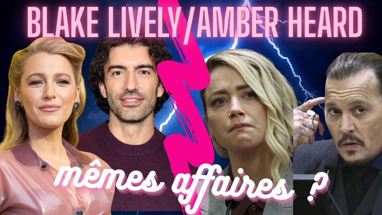 Le compare l'affaire Blake Lively à celle d'Amber Heard