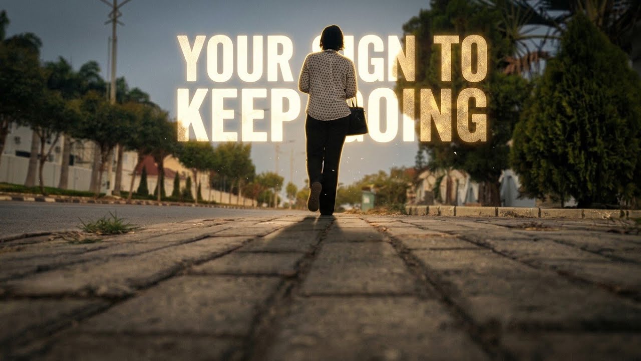 THIS IS YOUR SIGN TO KEEP GOING| 2025