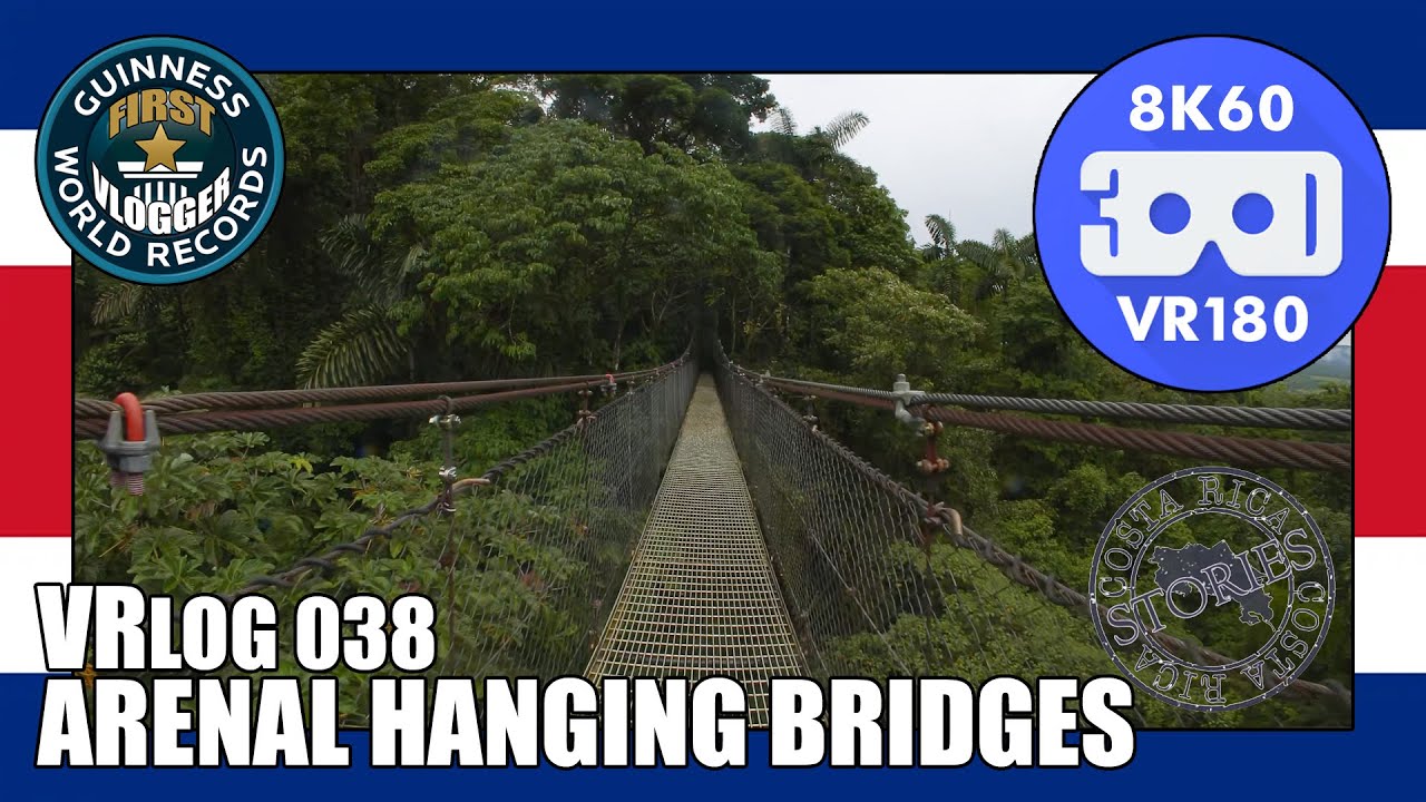 Arenal Hanging Bridges - Costa Rica Stories (Entry #2341 - VRLOG 038)