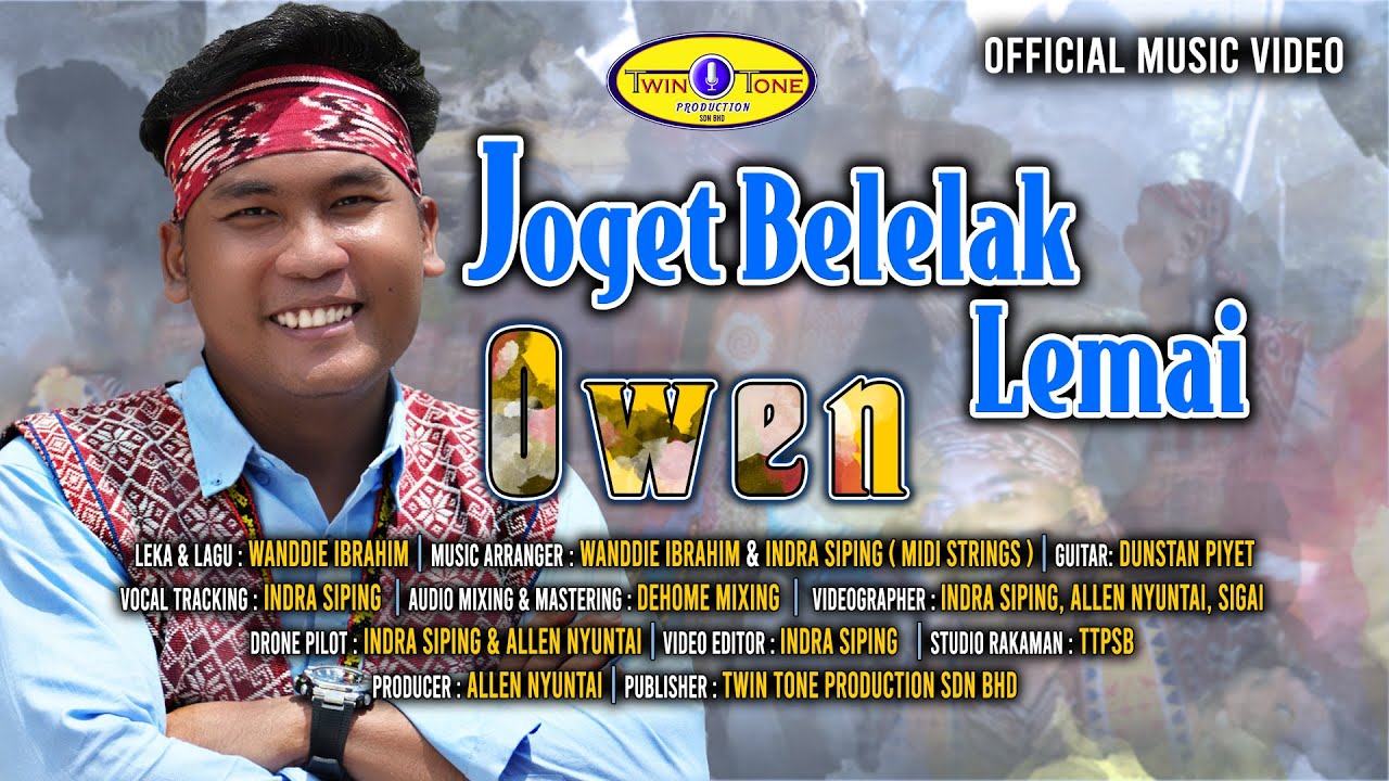 JOGET BELELAK LEMAI - OWEN ( OFFICIAL MUSIC VIDEO )#twintoneproductionsdnbhd