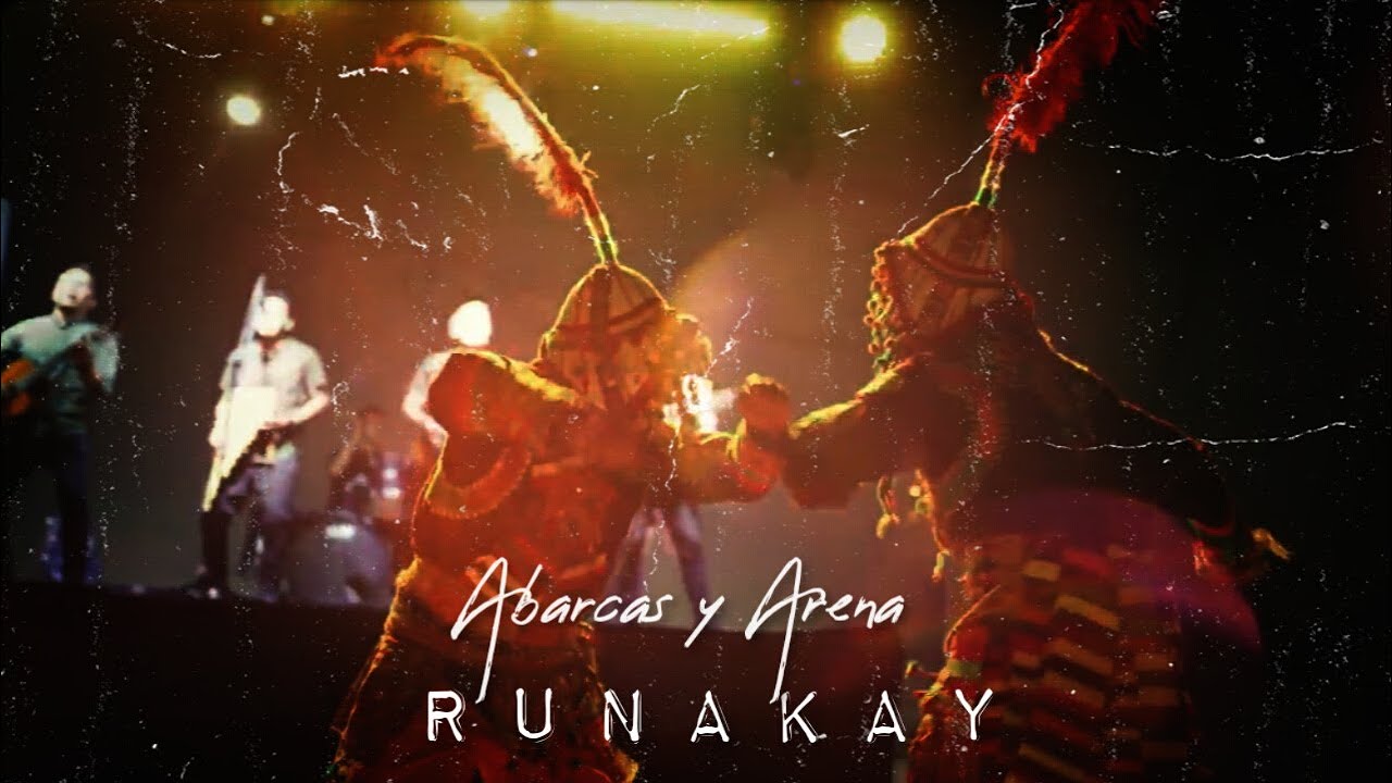 RUNAKAY BOLIVIA - ABARCAS Y ARENA
