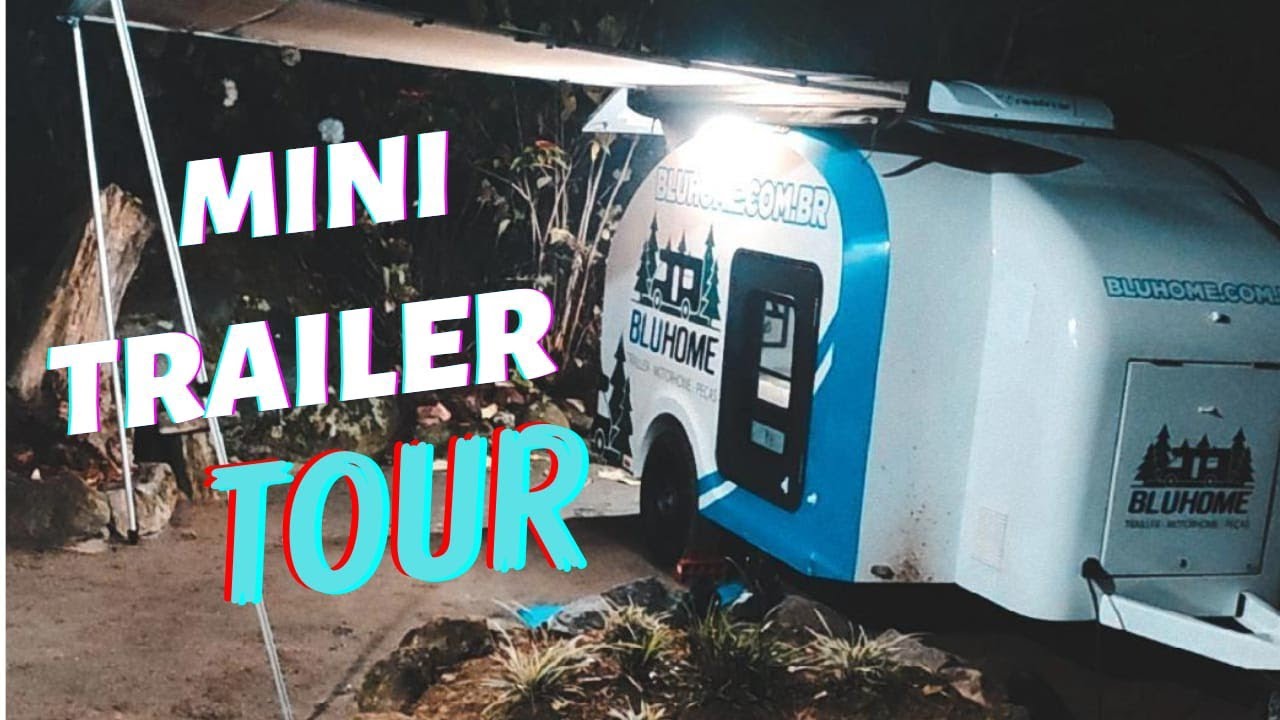Tour pelo mini trailer...  @bluhome