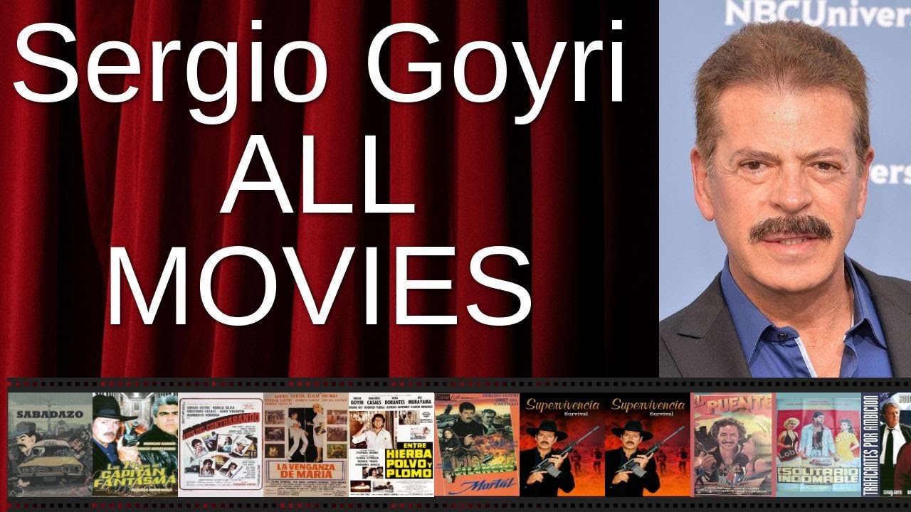 ALL Sergio Goyri Movies Ranked by Score (Critics + Fans)