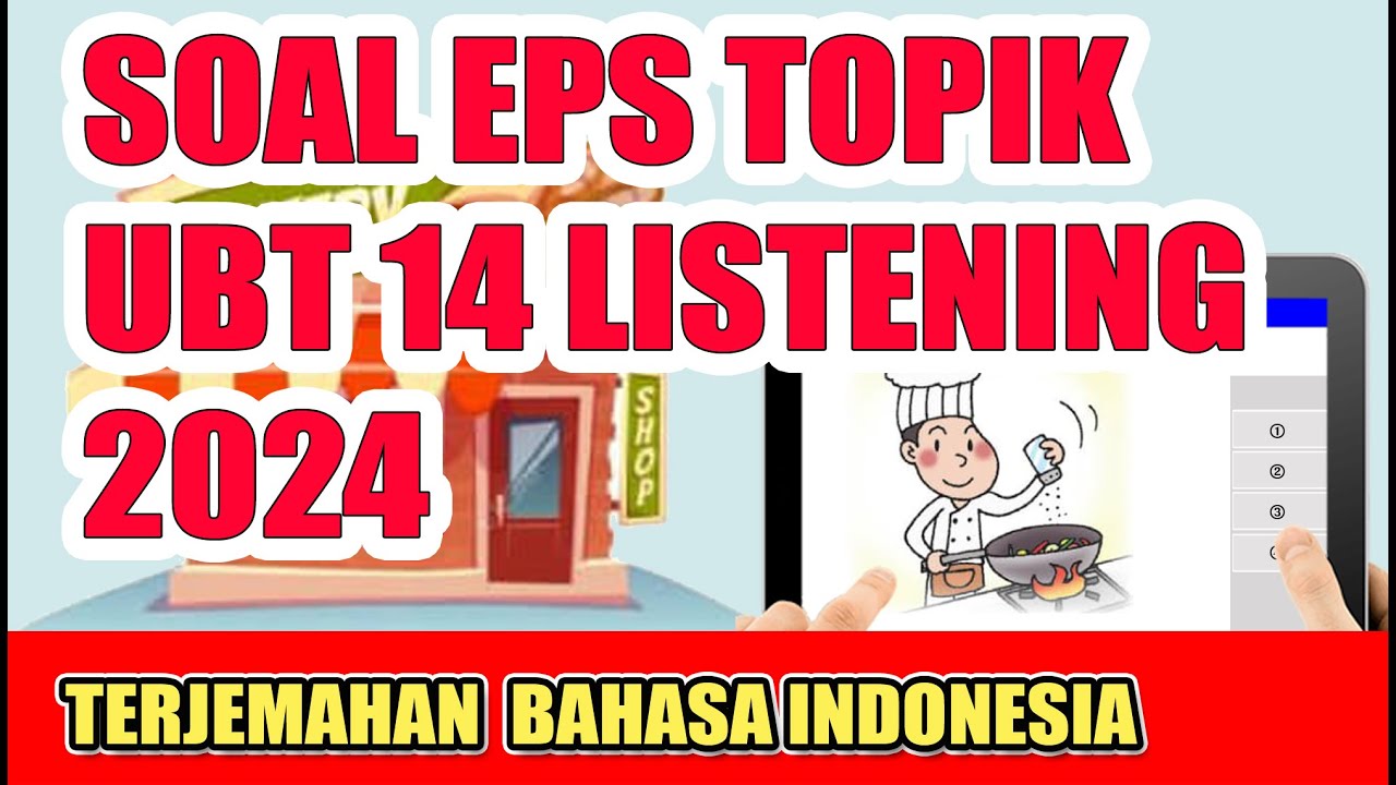 🔴 UBT 14 LISTENING | 💯 BOCORAN SOAL EPS TOPIK KOREA 2024 DI TERJEMAHKAN BAHASA INDONESIA ❗❗