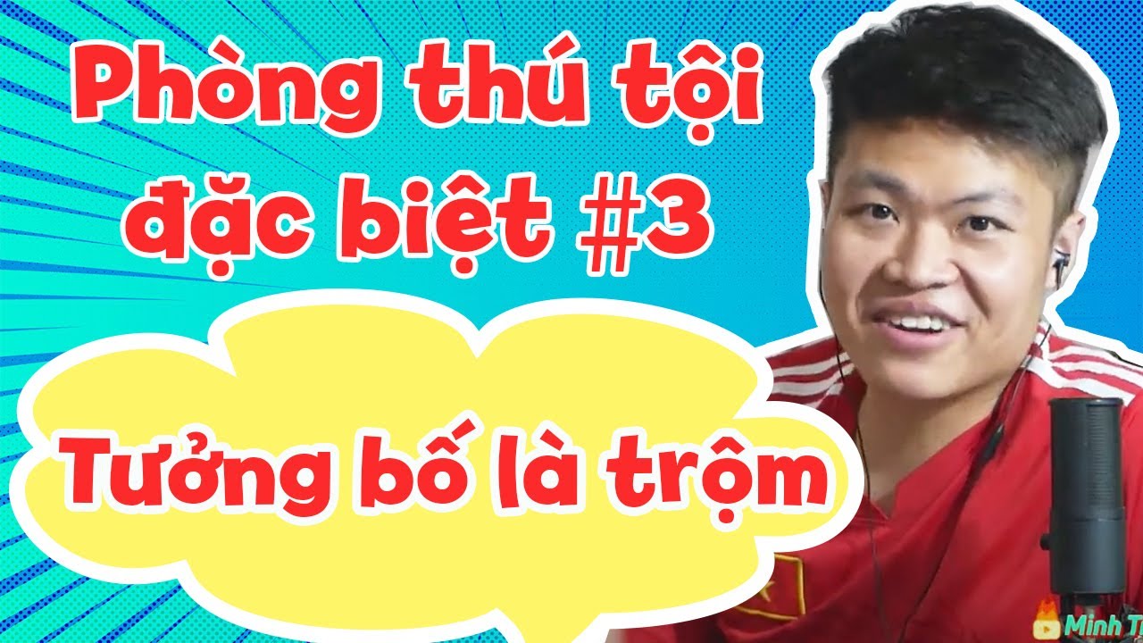 Đấm nhầm bố vì tưởng là ăn trộm 🤣 Ẻ đùn nhưng lại đổ thừa cho bạn cùng lớp và nhiều chuyện vui khác