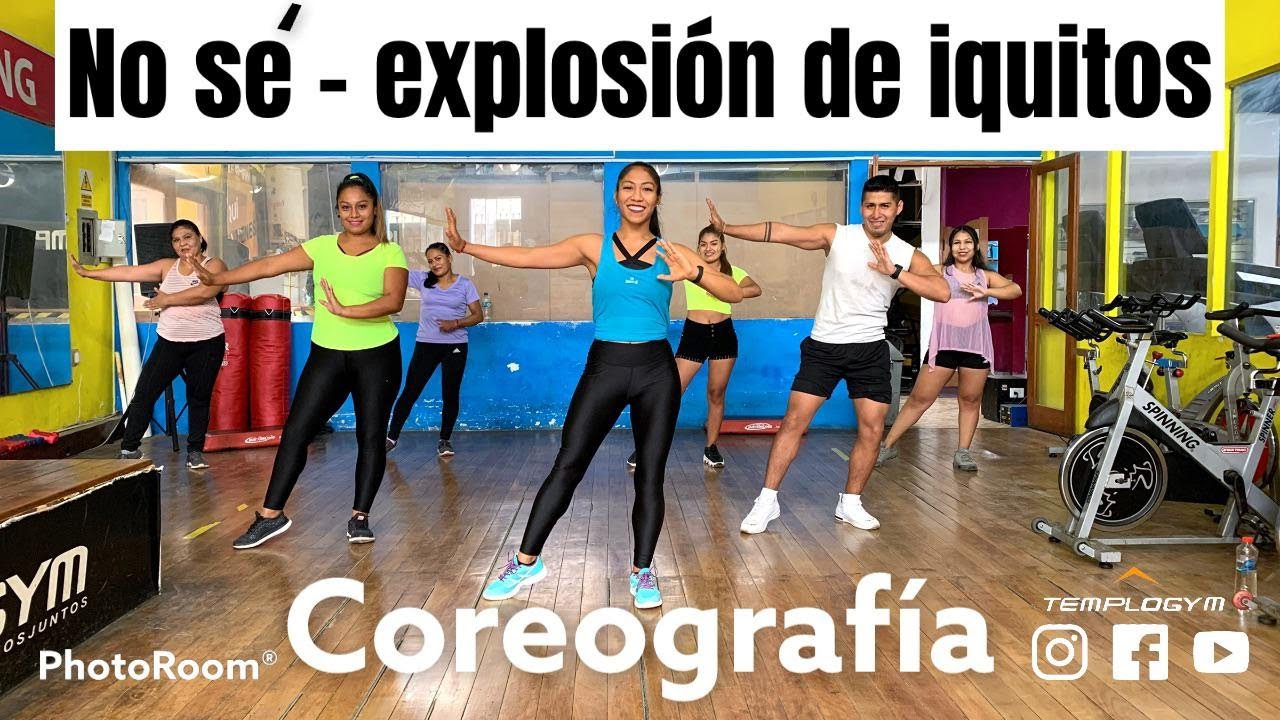 Explosión de Iquitos - No Sé (Coreografía Uchulú)