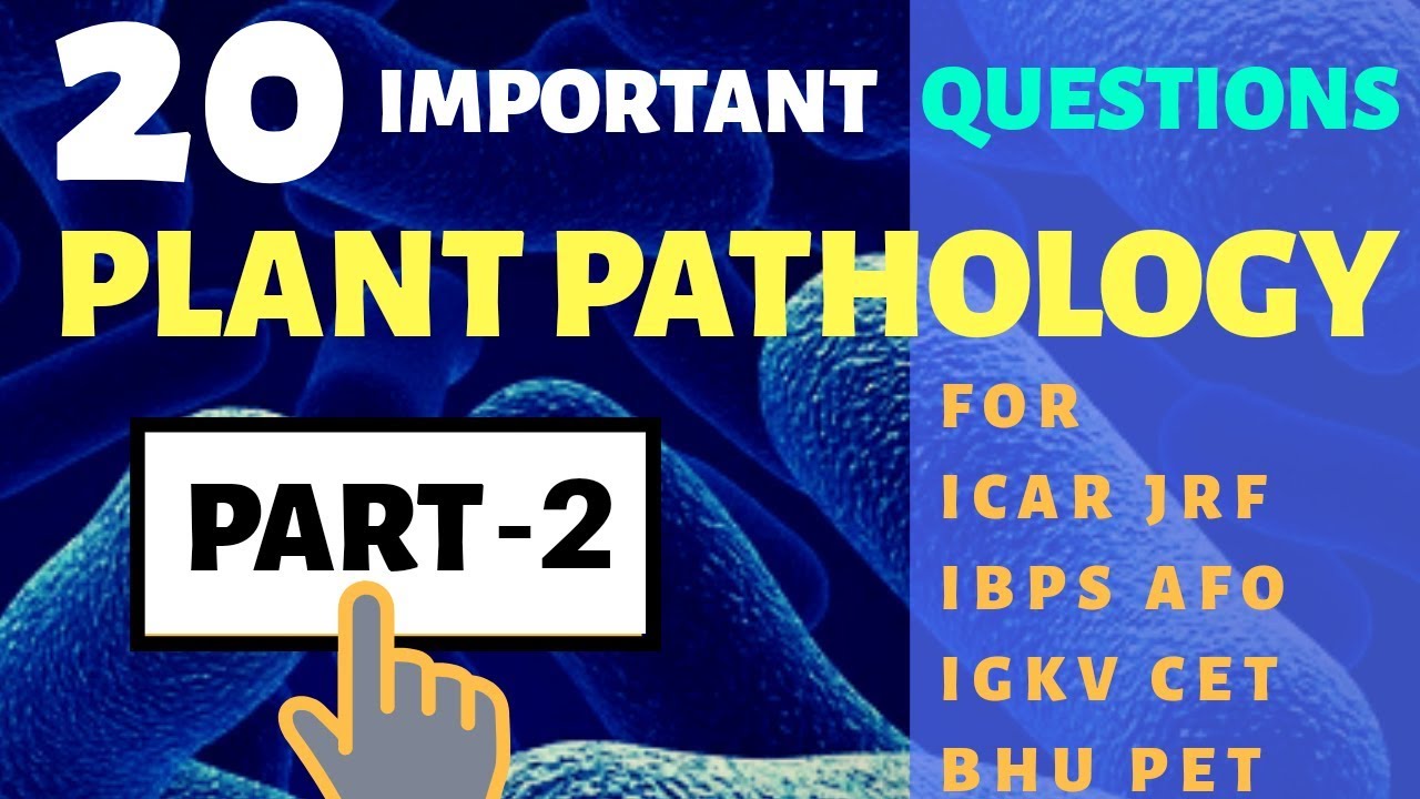 ICAR JRF PLANT PATHOLOGY QUESTIONS | PART-2 | AGRICARE AS | JRF ,IBPS AFO, IGKV CET, BHU PET |