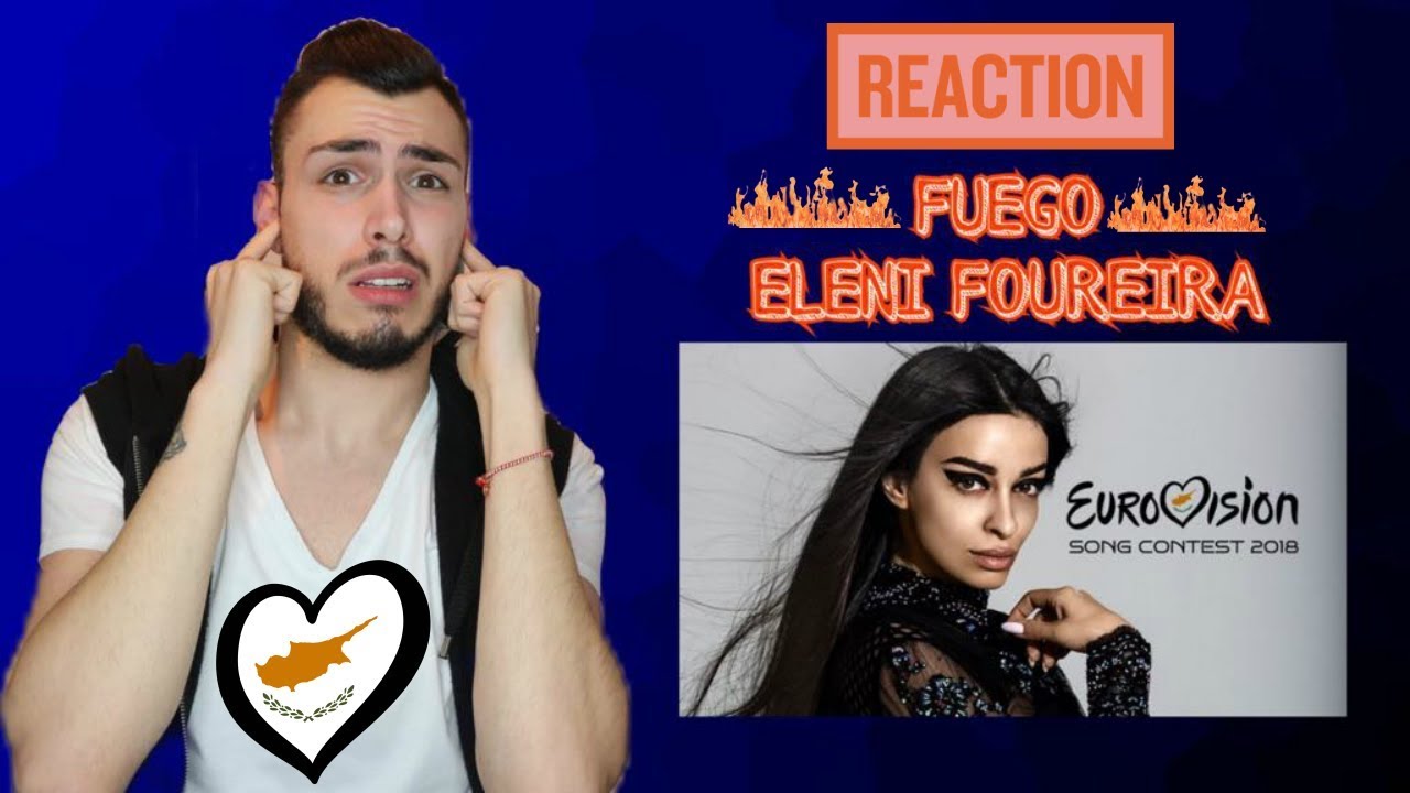 ΑΝΤΙΔΡΩ ΣΤΟ FUEGO ΤΗΣ ΕΛΕΝΗΣ ΦΟΥΡΕΙΡΑ EUROVISION 2018 CYPRUS REACTION