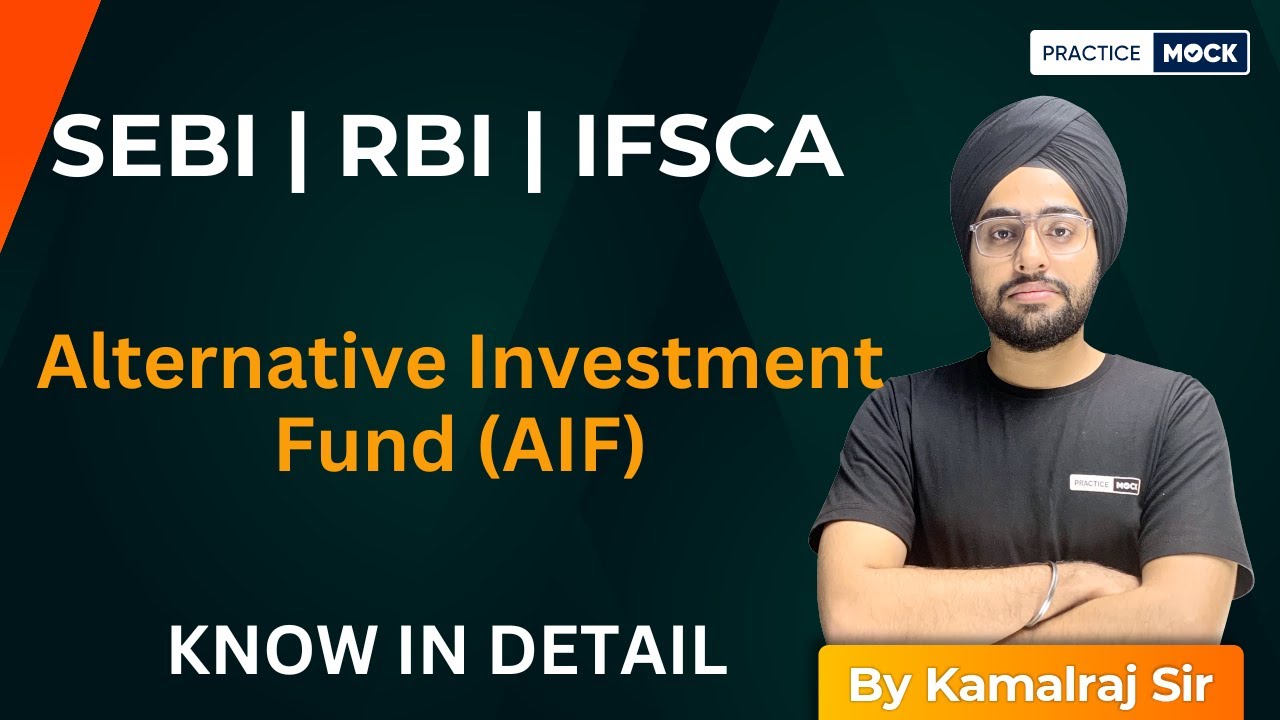 Alternative Investment Fund (AIF) | SEBI | RBI | IFSCA | PracticeMock | By Kamalraj Sir