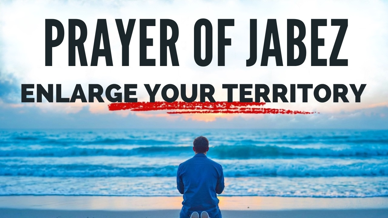 Prayer of Jabez for Enlargement, Breakthrough & Divine Favor | Powerful Daily Prayer