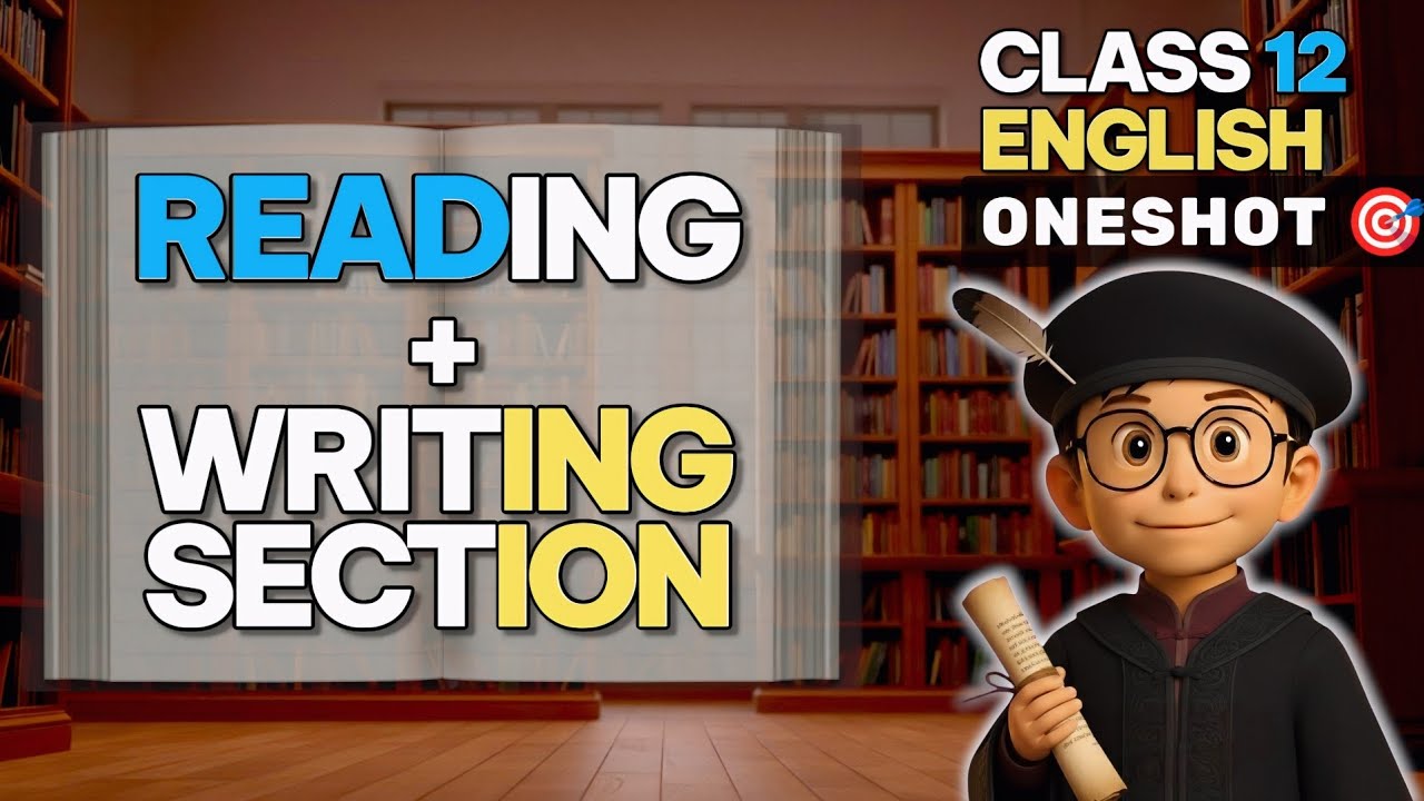Class 12 English Reading & Writing Section One Shot 🎯 | CBSE Board Special