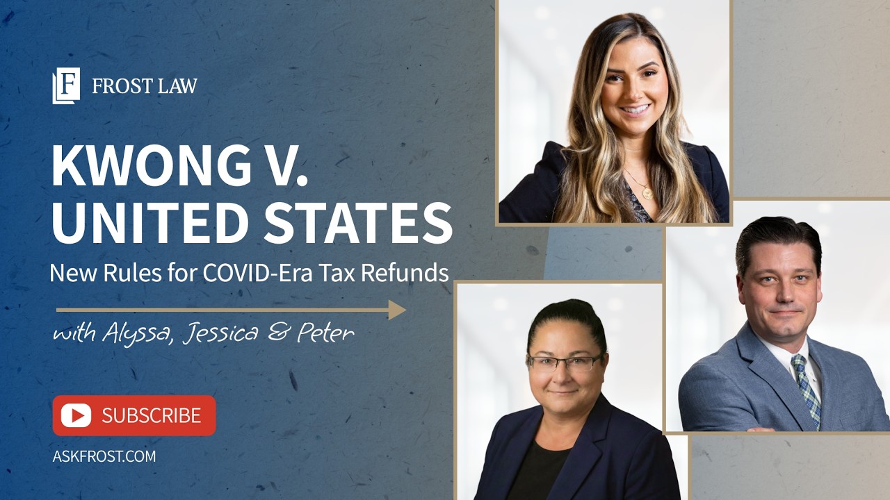 Kwong v. United States: New Rules for COVID-Era Tax Refunds