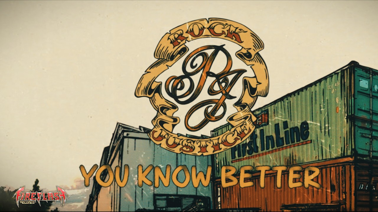 ROCK JUSTICE - You Know Better (official music video)