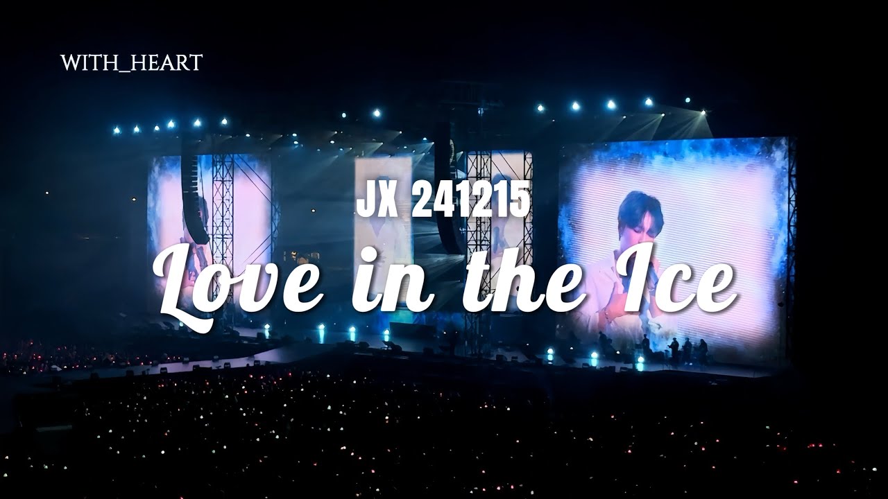 241215 JX Love in the Ice | JX 2024 CONCERT “IDENTITY” in Japan