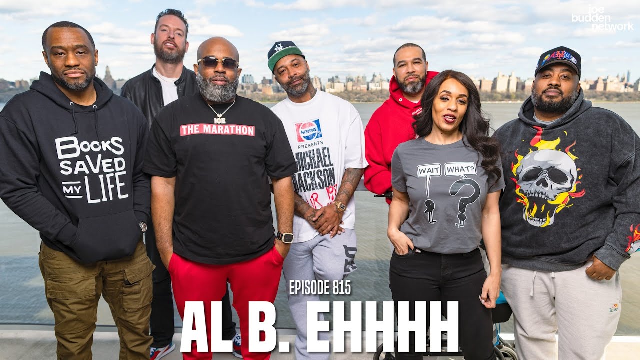 The Joe Budden Podcast Episode 815 | Al B. Ehhhh