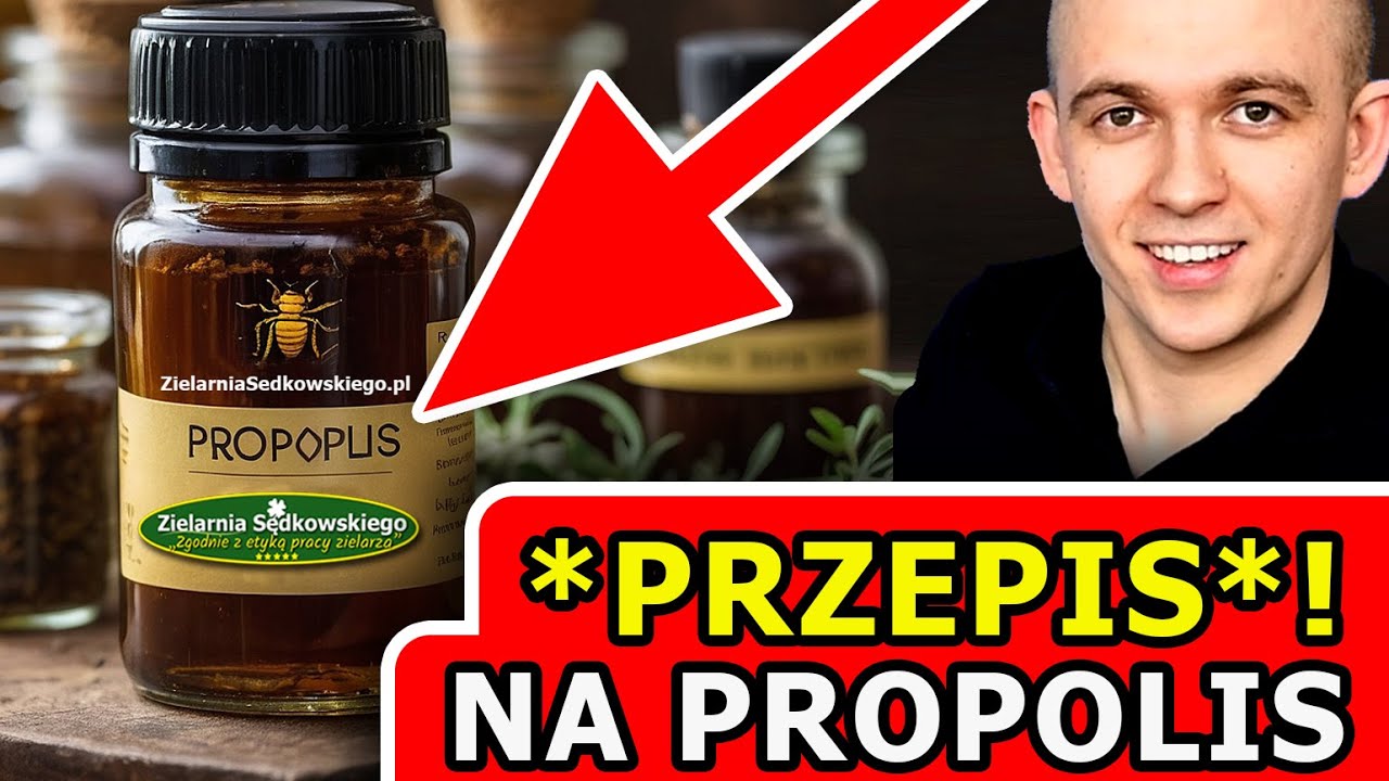 PROPOLIS - CO SIĘ STANIE, GDY GO WYPIJESZ? ZIELARZ MARCIN SĘDKOWSKI
