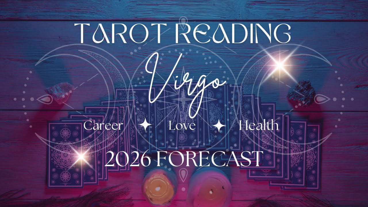 Year Ahead Tarot Reading for VIRGO ♍️ 2026 Predictions 🔮 LOVE, CAREER, HEALTH ✨ Going The Distance 