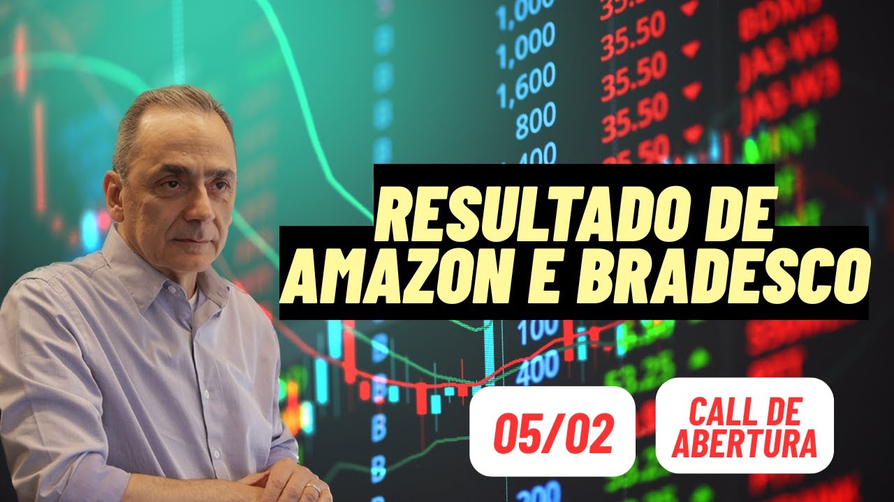 Resultados de Amazon e Bradesco | Call de Abertura 05/02/2026 8:00 hs
