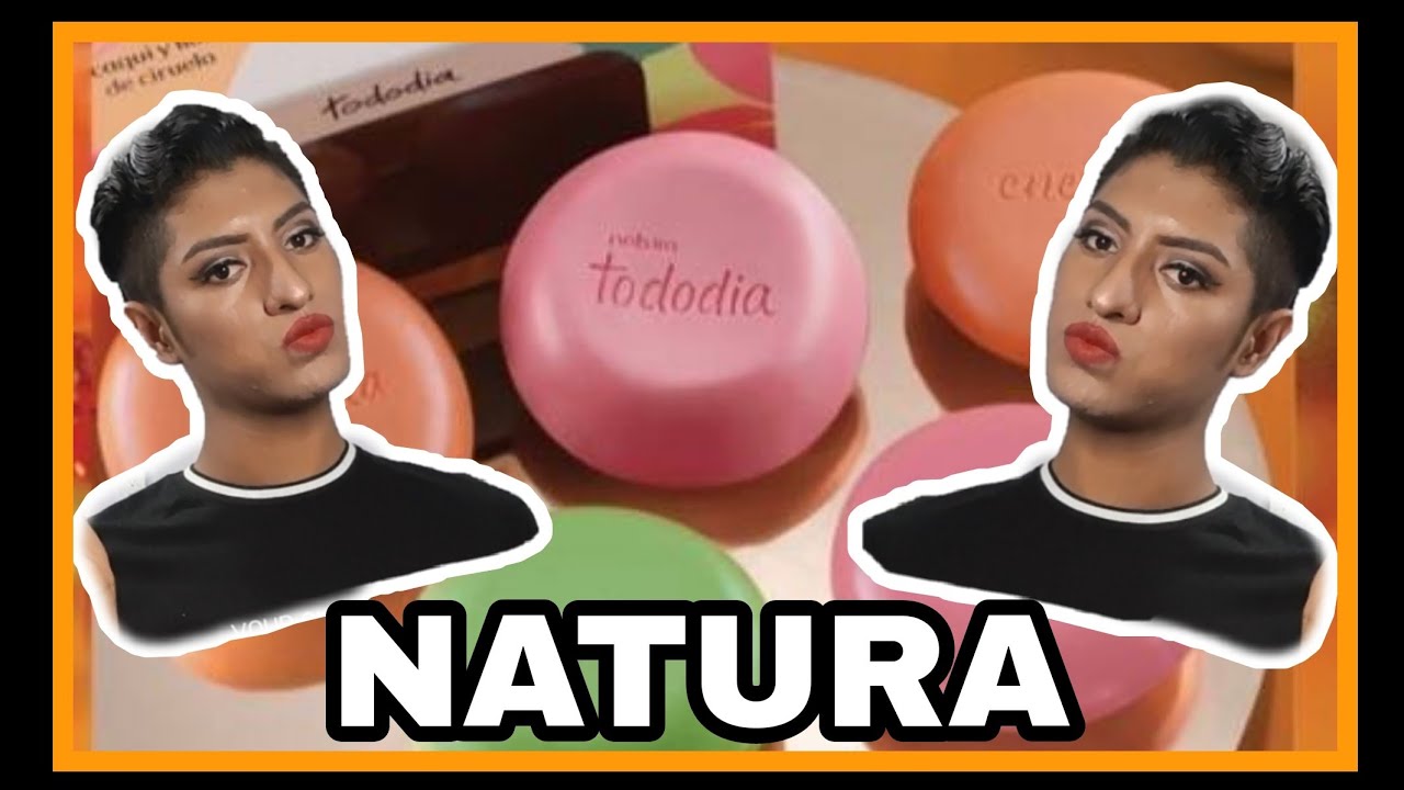 UNBOXING JABONES NATURA | TODO D&Iacute;A