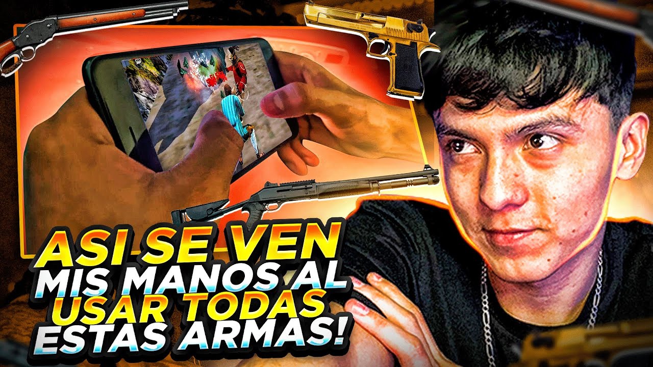 ASÍ SE VEN MIS MANOS AL USAR ESTAS ARMAS😨