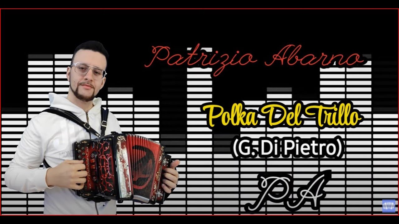 Patrizio Abarno_ Polka del Trillo (G. di Pietro) New Version