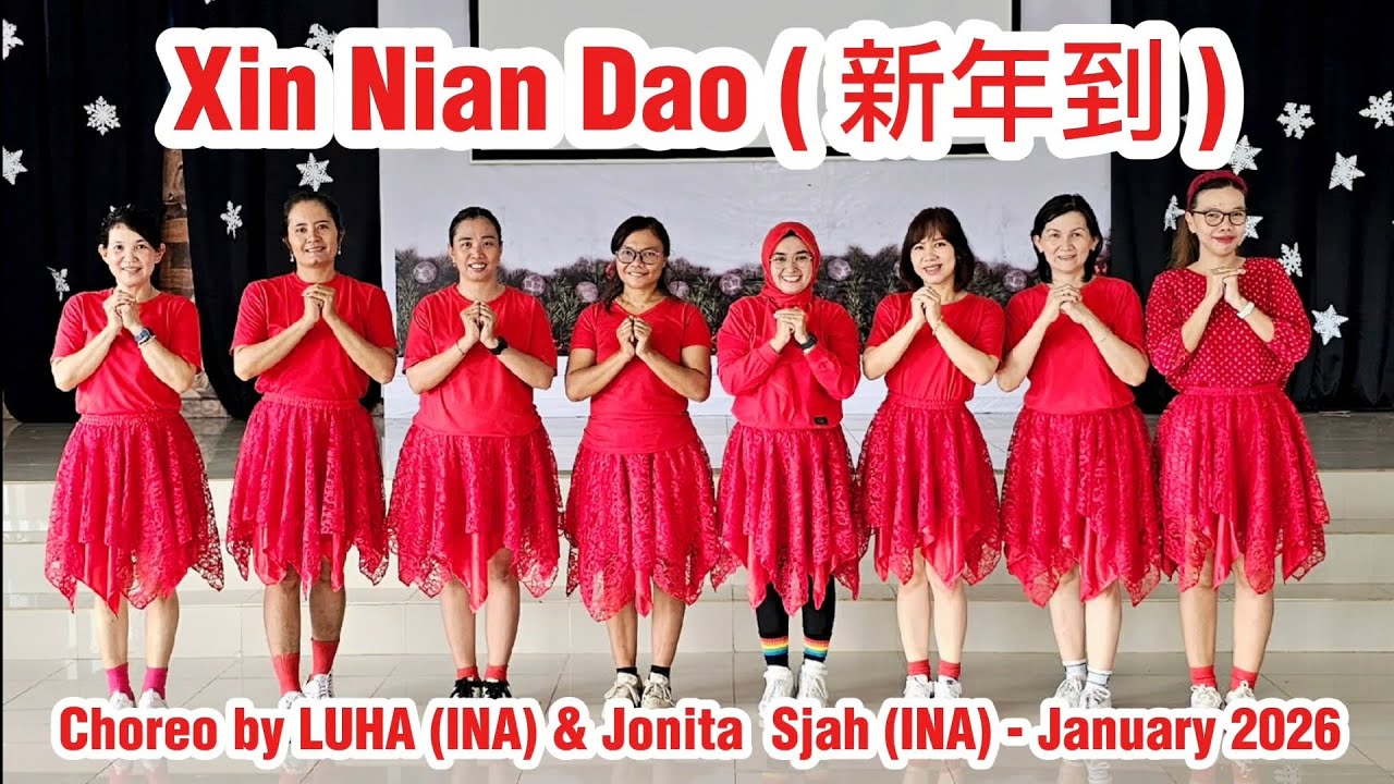 Xin Nian Dao ( 新年到 ) Line Dance // Choreo by LUHA (INA) & Jonita  Sjah (INA) - January 2026
