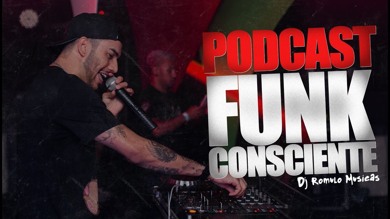DJ ROMULO - PODCAST (FUNK CONSCIENTE ANTIGOS 1HORA)
