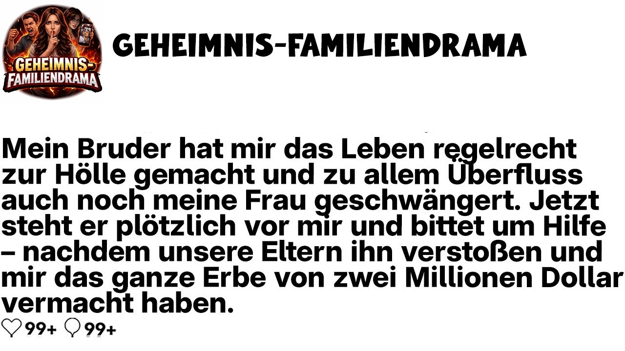 [KOMPLETT] Mein Bruder machte mir das Leben zur Hölle, schwängerte meine Frau. Jetzt...