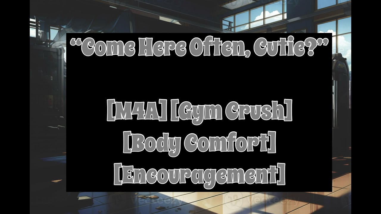 🎧Your Gym Crush Flirts With You [ASMR] [Body Comfort] [Chubby Listener]