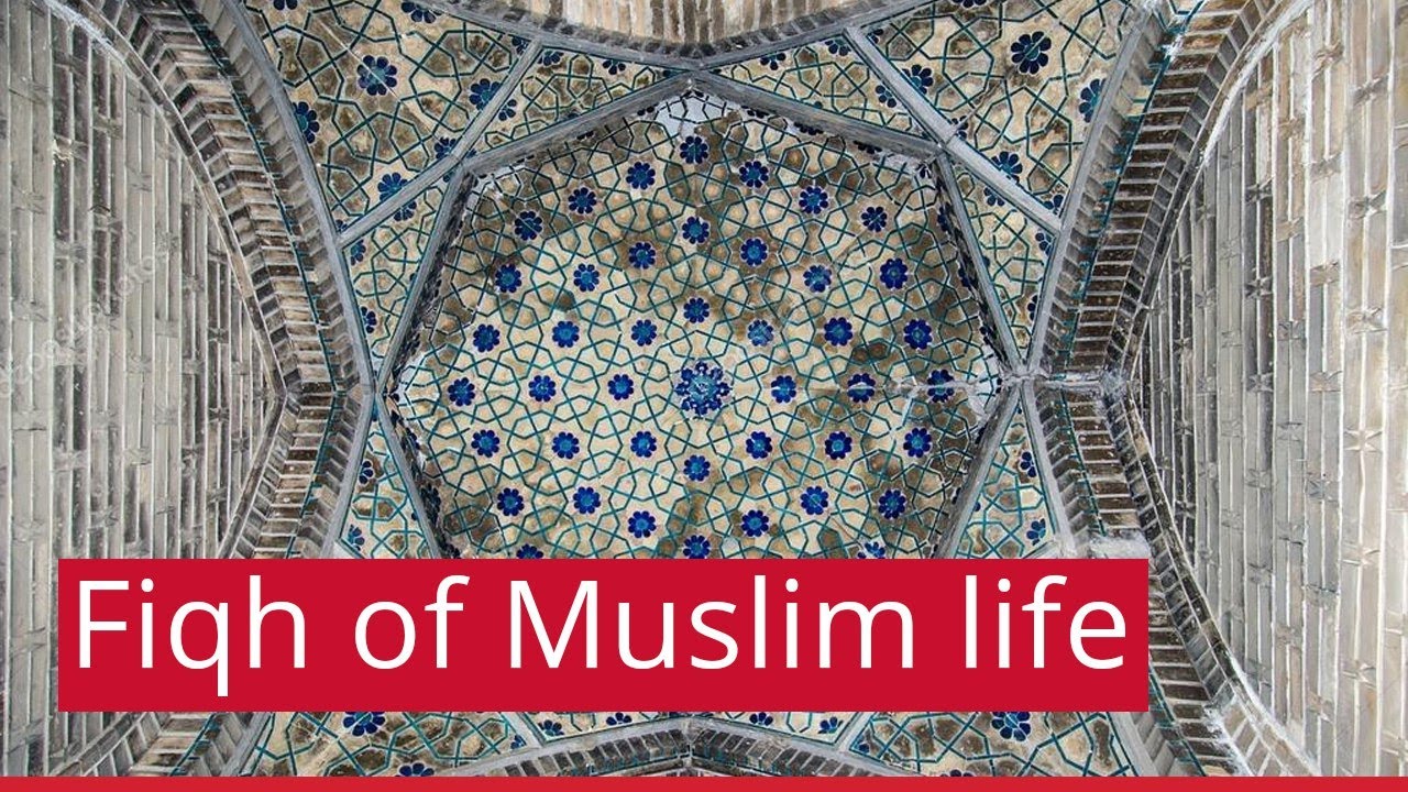 How to Live in the Modern World: Essential Fiqh Handbook for Muslims