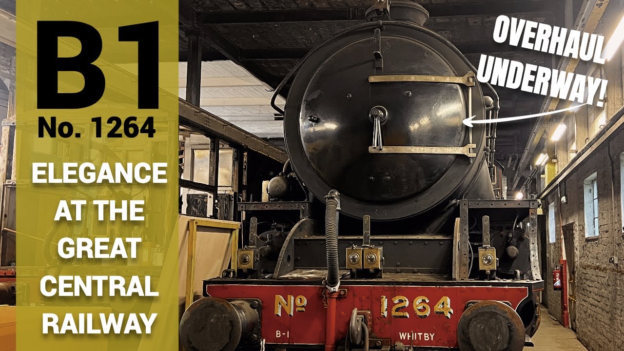 Locomotive Profile - B1 No 1264 before overhaul work at the Great Central Railway