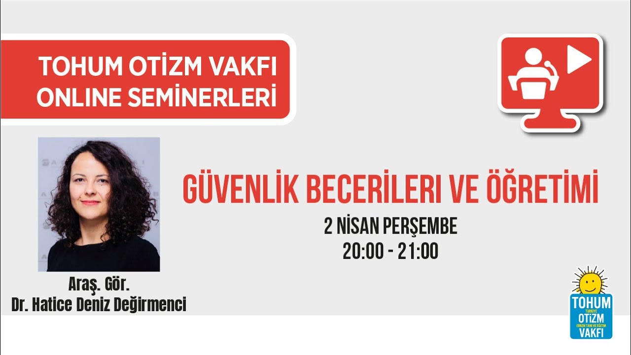 Güvenlik Becerileri ve Öğretimi / Araş. Gör. Dr. Hatice Deniz Değirmenci