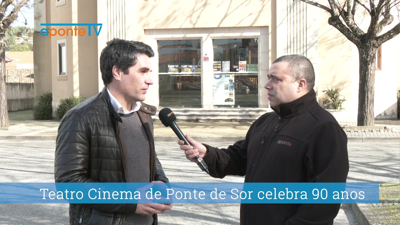 Teatro Cinema de Ponte de Sor: 90 anos de história, memória e Cultura