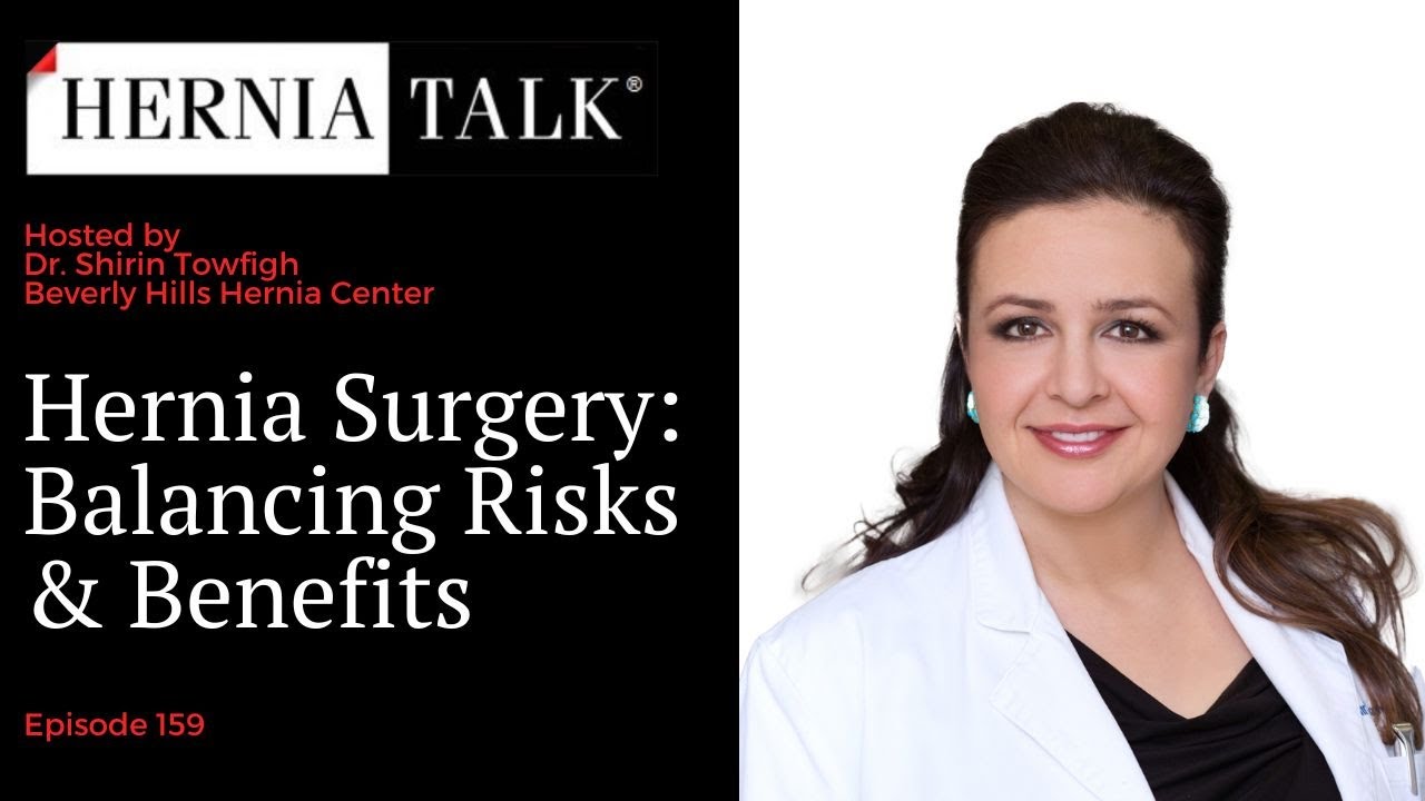 159. HerniaTalk LIVE Q&A: Hernia Surgery: Balancing Risks & Benefits