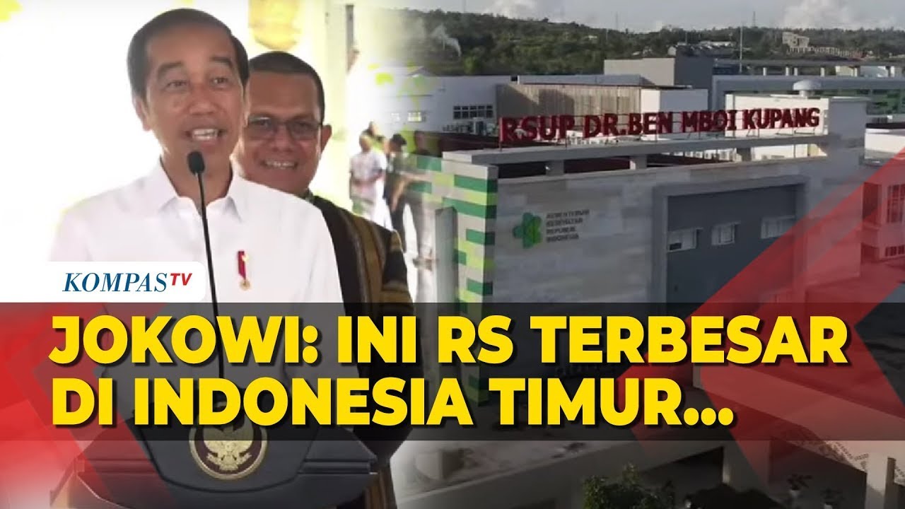 Detik-Detik Presiden Jokowi Resmikan RSUP dr. Ben Mboi Kupang