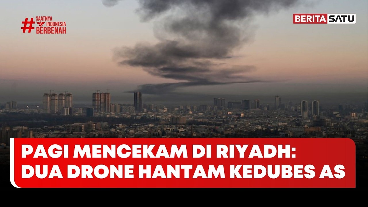 Pagi Mencekam di Riyadh: Dua Drone Hantam Kedubes AS #beritasatu