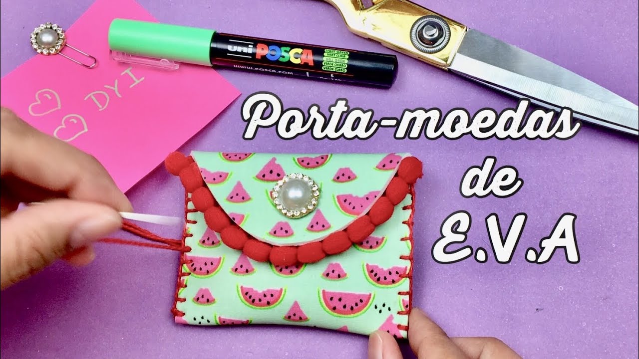DIY - Porta-moedas de E.V.A - Tutorial passo a passo - Dani Ferrari.