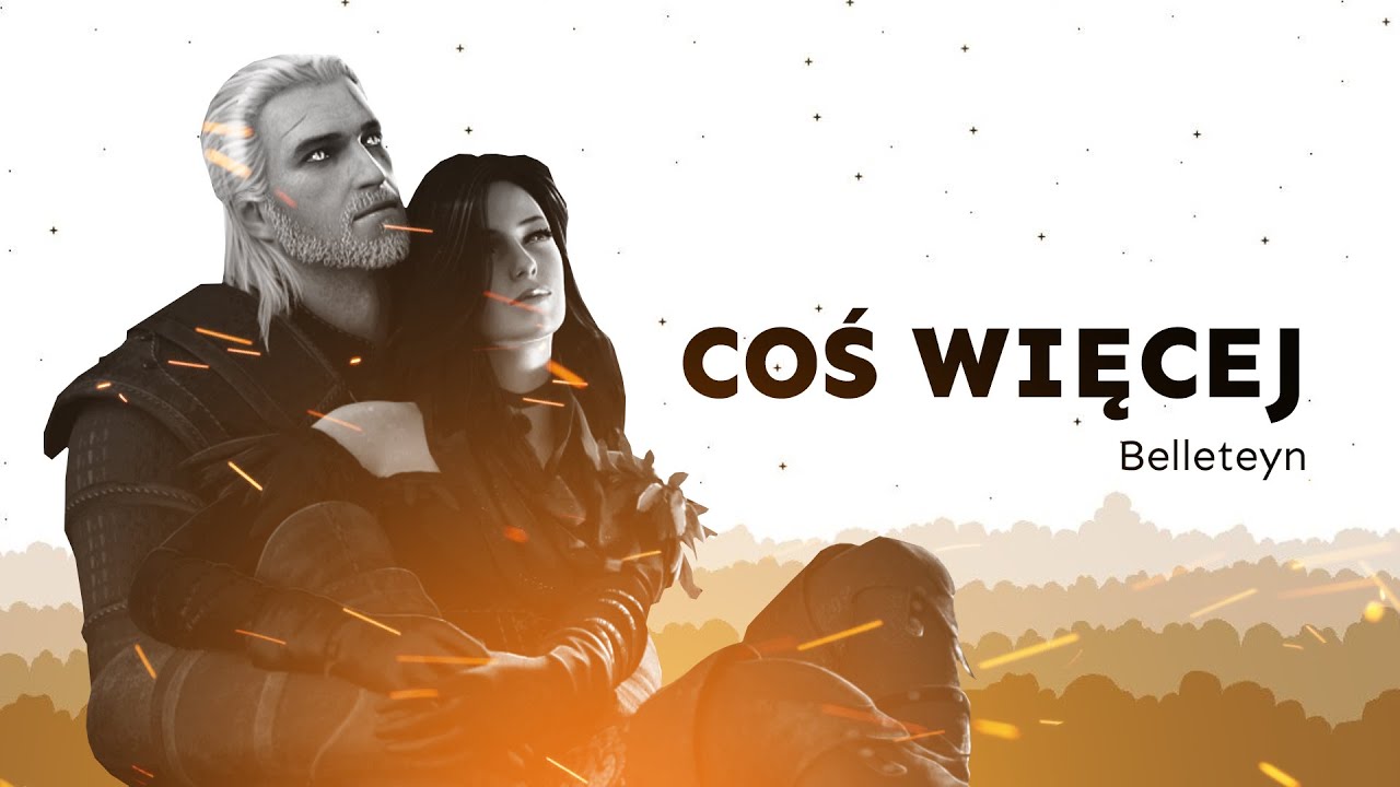 Coś więcej: Belleteyn [GŁOSY: WIEDŹMIN 3]