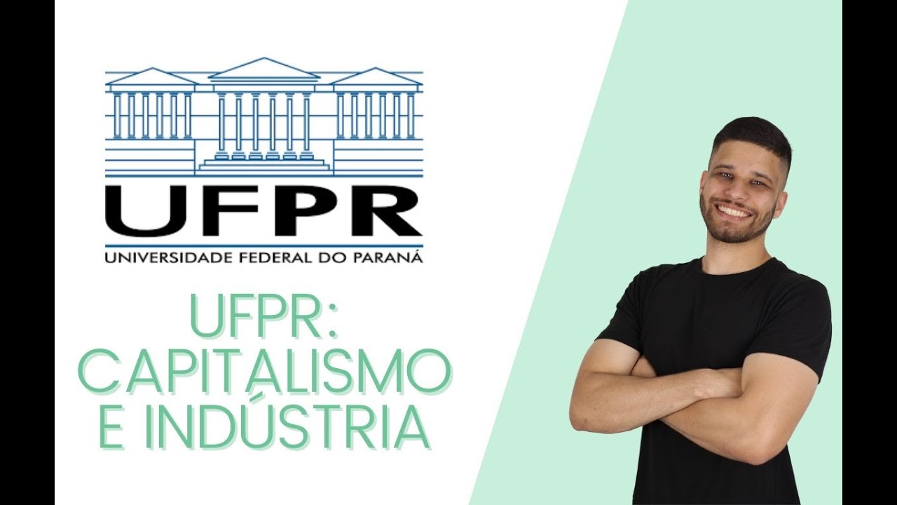 UFPR: CAPITALISMO E INDÚSTRIA