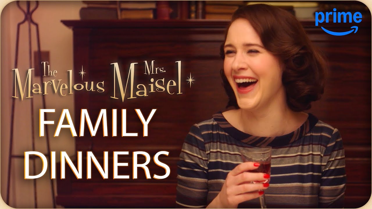Maisel Family Dinners | The Marvelous Mrs. Maisel | Prime Video