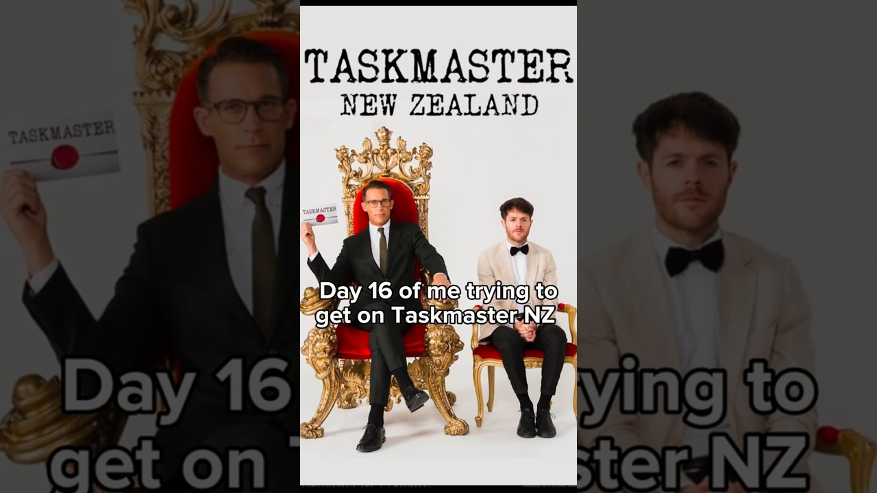Day 16 of me trying to get on Taskmaster NZ