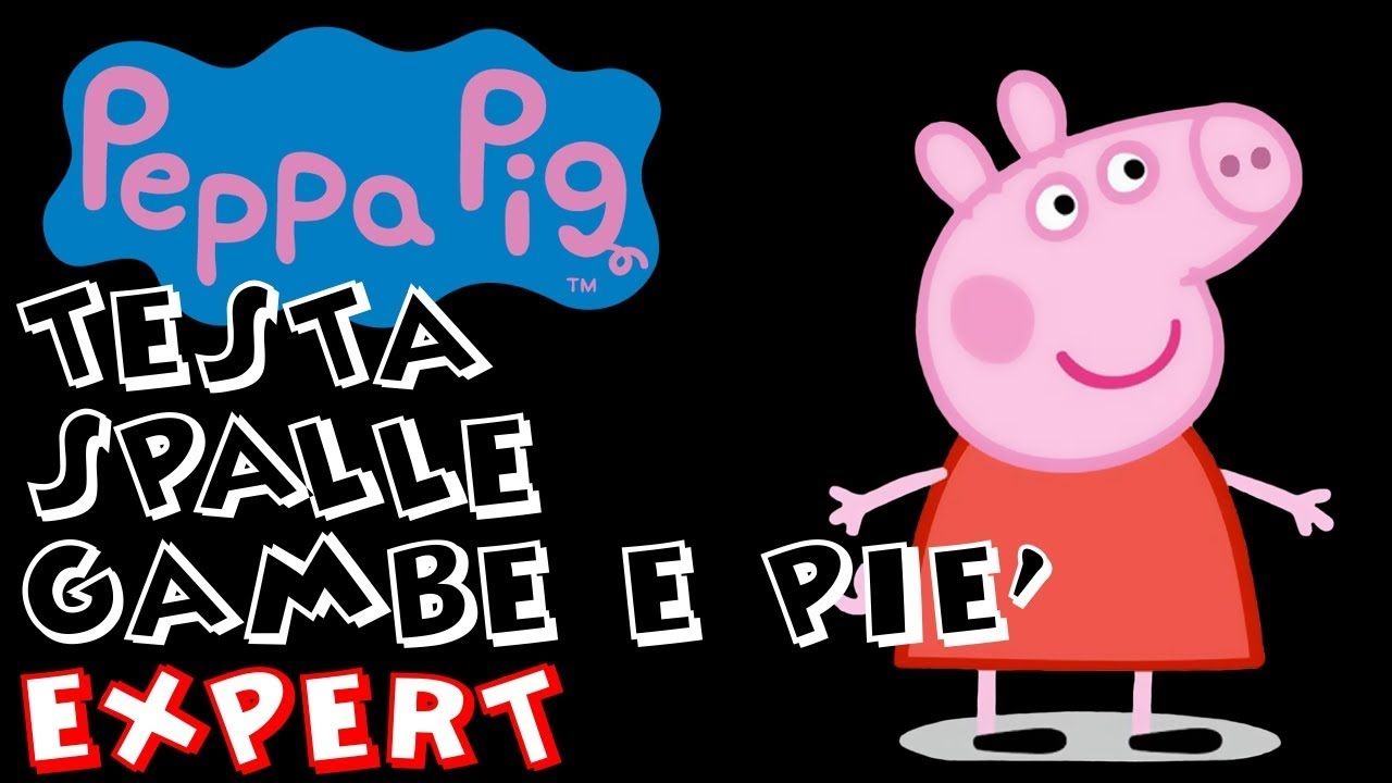 Peppa pig - Testa spalle gambe e piè EXPERT
