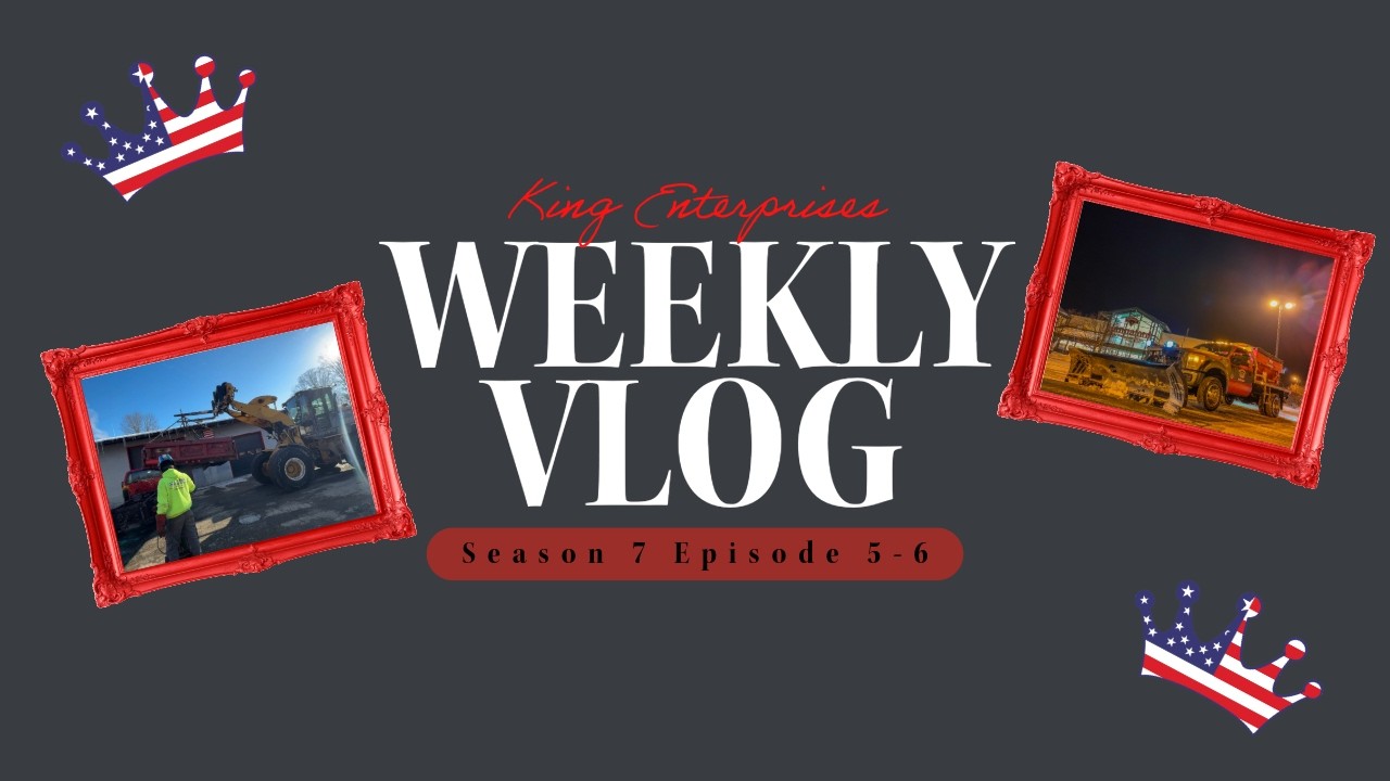 King VLOG Season 7 Episode 5-6