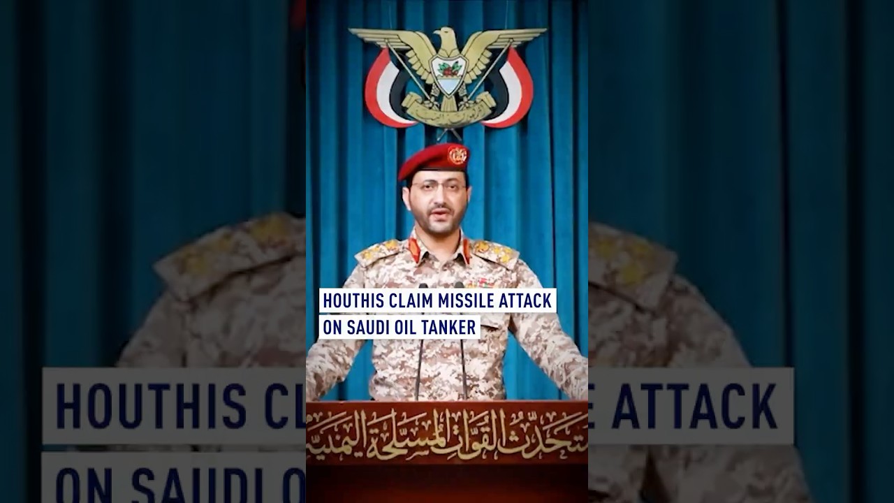 Houthis claim missile attack on Saudi oil tanker