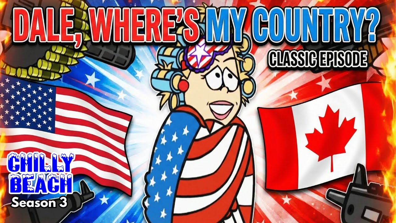 Dale, Where's My Country | Chilly Beach | Full Episodes | TV Show